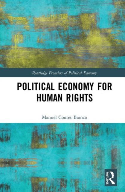 Book cover of: Political Economy for Human Rights. By: Manuel Couret Branco