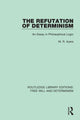Book cover of: Refutation of Determinism. By: M. R. Ayers
