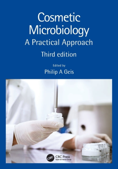 Book cover of: Cosmetic Microbiology. By: Philip A. Geis
