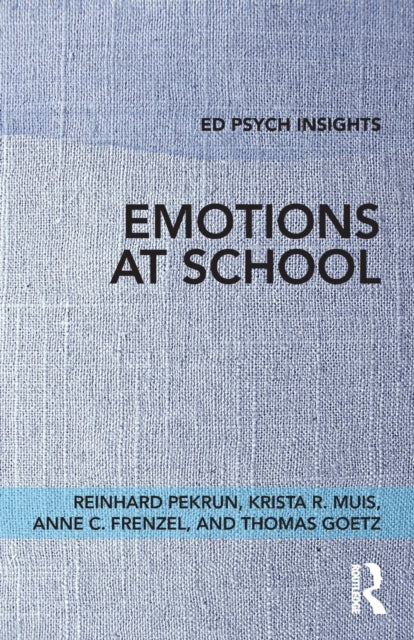 Book cover of: Emotions at School. By: Reinhard Pekrun