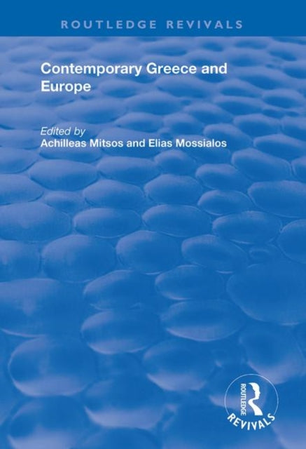 Book cover of: Contemporary Greece and Europe. By: Achilleas Mitsos