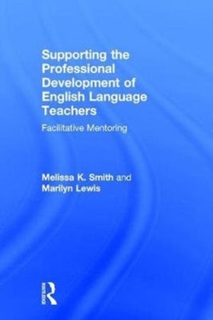 Supporting the Professional Development of English Language Teachers