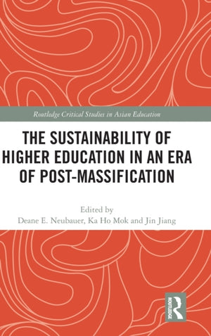 Sustainability of Higher Education in an Era of Post-Massification