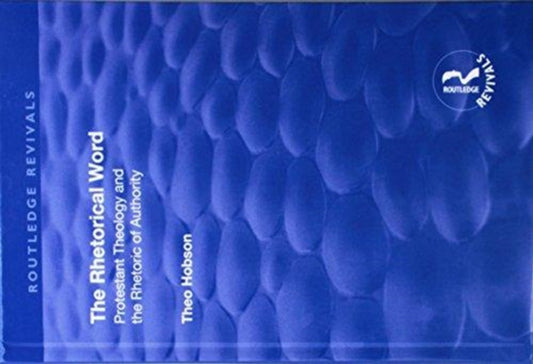 Book cover of: Rhetorical Word. By: Theo Hobson