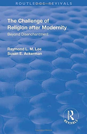 The Challenge of Religion after Modernity