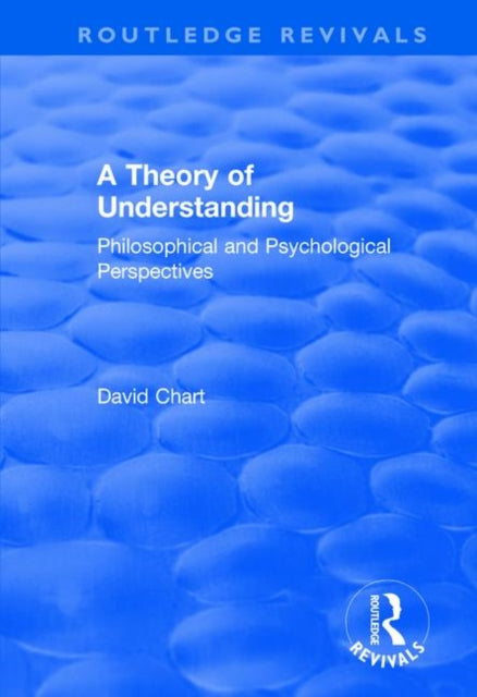 Book cover of: Theory of Understanding. By: David Chart