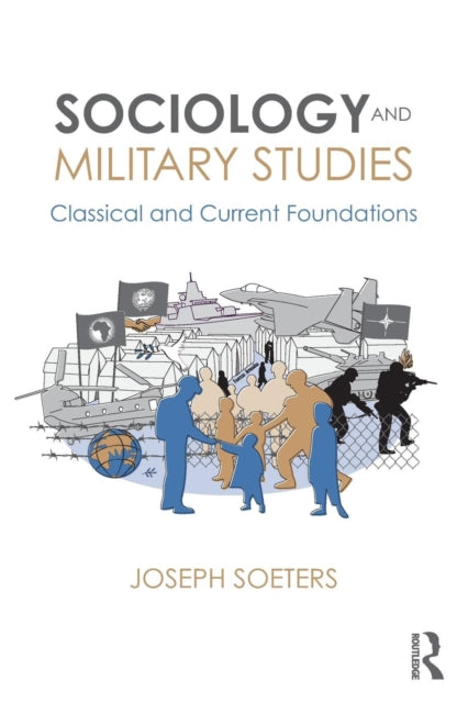 Book cover of: Sociology and Military Studies. By: Joseph Soeters