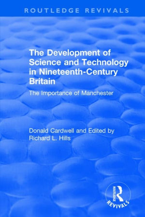 The Development of Science and Technology in Nineteenth-Century Britain