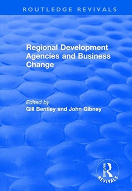 Book cover of: Regional Development Agencies and Business Change