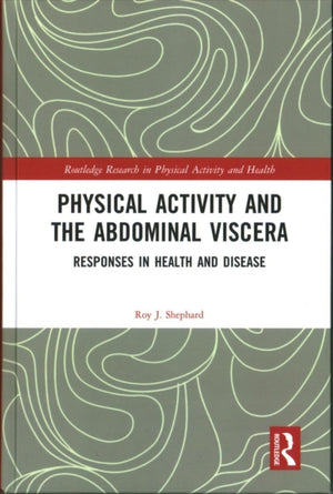 Physical Activity and the Abdominal Viscera