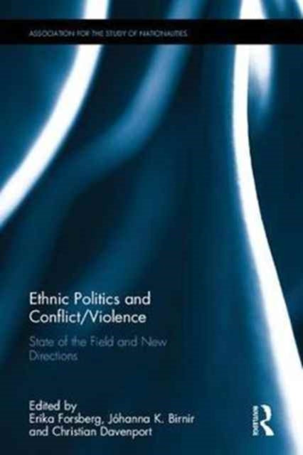 Book cover of: Ethnic Politics and Conflict/Violence. By: Erika Forsberg