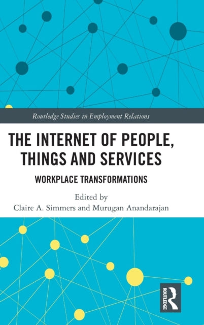 Book cover of: Internet of People, Things and Services. By: Claire A. Simmers