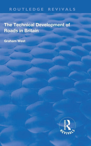 Technical Development of Roads in Britain