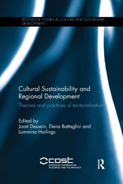 Book cover of: Cultural Sustainability and Regional Development. By: Joost Dessein