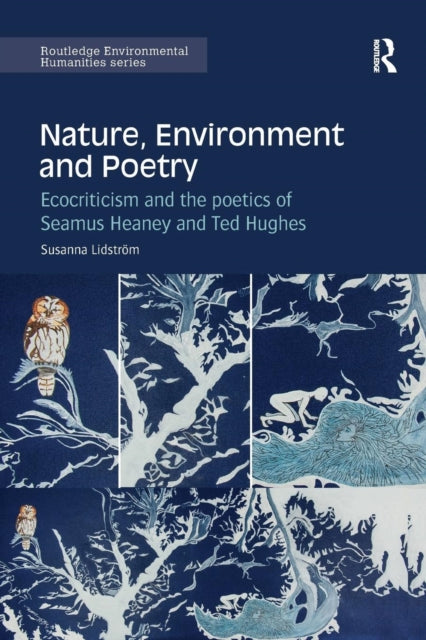 Book cover of: Nature, Environment and Poetry. By: Susanna Lidstrom