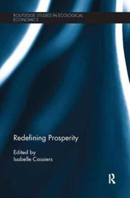 Book cover of: Redefining Prosperity. By: Isabelle Cassiers