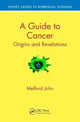 Book cover of: Guide to Cancer. By: Melford John