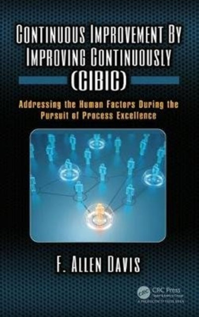 Continuous Improvement By Improving Continuously (CIBIC)