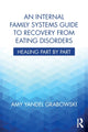 Book cover of: Internal Family Systems Guide to Recovery from Eating Disorders. By: Amy Yandel Grabowski