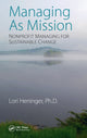 Book cover of: Managing As Mission. By: Lori Heninger