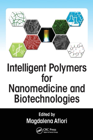 Intelligent Polymers for Nanomedicine and Biotechnologies