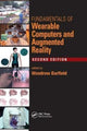 Book cover of: Fundamentals of Wearable Computers and Augmented Reality. By: Woodrow Barfield
