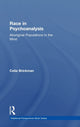 Book cover of: Race in Psychoanalysis. By: Celia Brickman