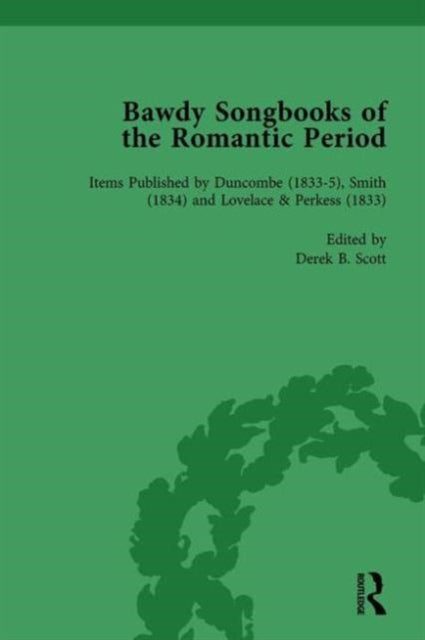 Book cover of: Bawdy Songbooks of the Romantic Period, Volume 4. By: Patrick Spedding