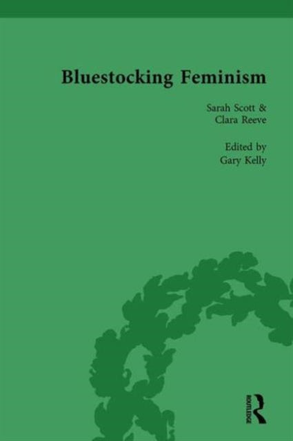 Book cover of: Bluestocking Feminism, Volume 6. By: Gary Kelly