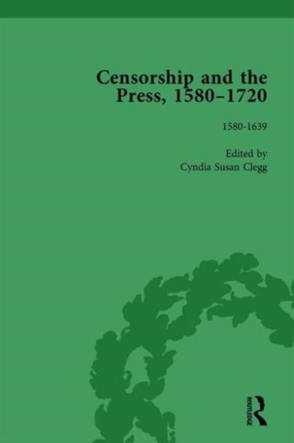 Book cover of: Censorship and the Press, 1580-1720, Volume 1. By: Geoff Kemp
