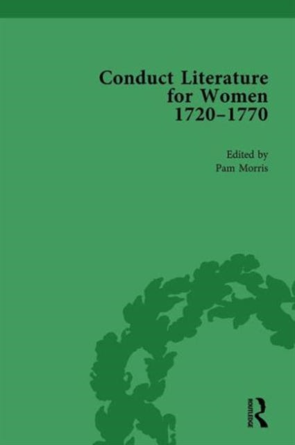 Book cover of: Conduct Literature for Women, Part III, 1720-1770 vol 3. By: Pam Morris