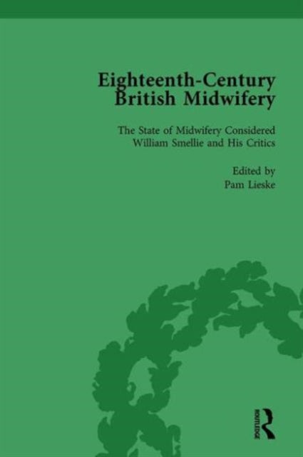Book cover of: Eighteenth-Century British Midwifery, Part II vol 5. By: Pam Lieske