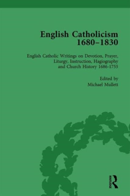 Book cover of: English Catholicism, 1680-1830, vol 2. By: Michael Mullett