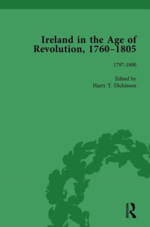 Ireland in the Age of Revolution, 1760–1805, Part II, Volume 5