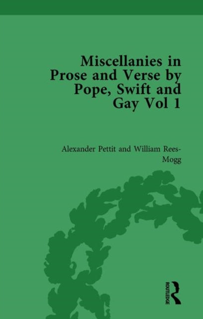 Book cover of: Miscellanies in Prose and Verse by Pope, Swift and Gay Vol 1. By: Alexander Pettit