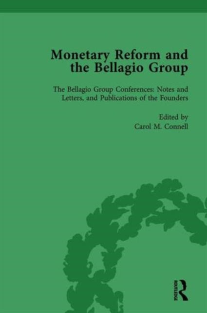 Book cover of: Monetary Reform and the Bellagio Group Vol 4. By: Carol M. Connell
