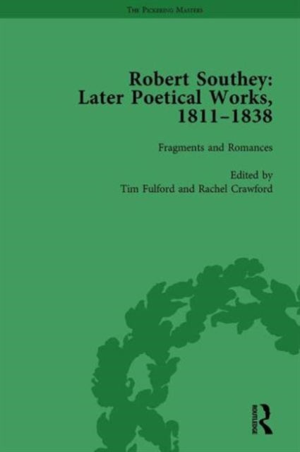 Robert Southey: Later Poetical Works, 1811–1838 Vol 4