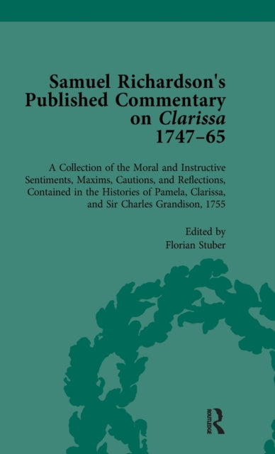 Book cover of: Samuel Richardson's Published Commentary on Clarissa, 1747-1765 Vol 3. By: Florian Stuber