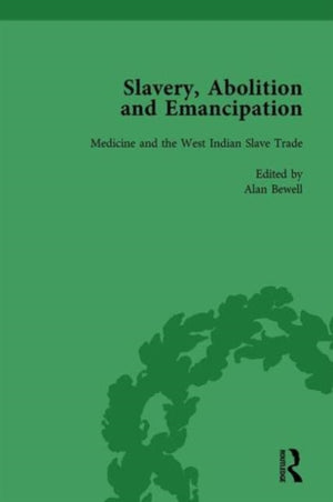 Slavery, Abolition and Emancipation Vol 7