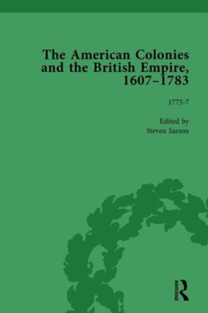 Book cover of: American Colonies and the British Empire, 1607-1783, Part II vol 7. By: Steven Sarson