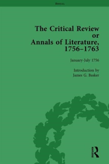 Book cover of: Critical Review or Annals of Literature, 1756-1763 Vol 1. By: James G. Basker