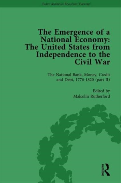 Book cover of: Emergence of a National Economy Vol 4. By: William J. Barber