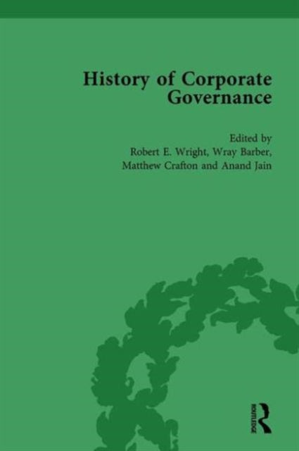 Book cover of: History of Corporate Governance Vol 6. By: Robert E. Wright