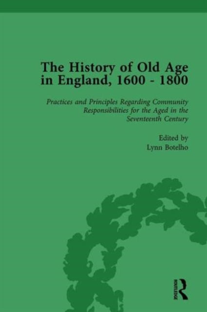 Book cover of: History of Old Age in England, 1600-1800, Part II vol 5. By: Lynn Botelho