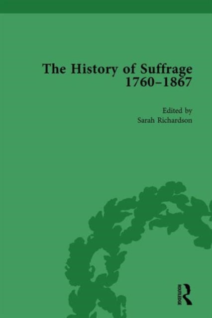 Book cover of: History of Suffrage, 1760-1867 Vol 3. By: Anna Clark