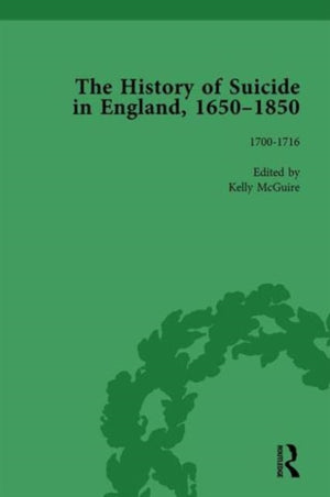 History of Suicide in England, 1650–1850, Part I Vol 3