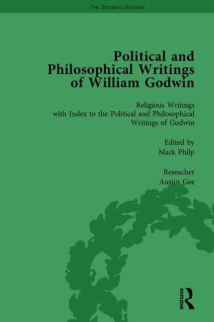 The Political and Philosophical Writings of William Godwin vol 7