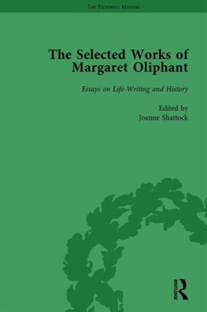 Book cover of: Selected Works of Margaret Oliphant, Part III Volume 13. By: Joanne Shattock