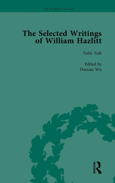 Book cover of: Selected Writings of William Hazlitt Vol 6. By: Duncan Wu