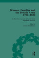 Book cover of: Women, Families and the British Army, 1700–1880 Vol 3. By: Jennine Hurl-Eamon